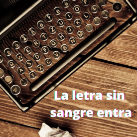 La letra sin sangre entra