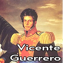 Vicente Guerrero