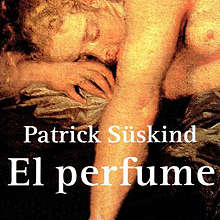 El perfume: historia de un  asesino