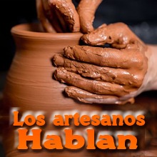 Los artesanos hablan