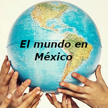 El mundo en México