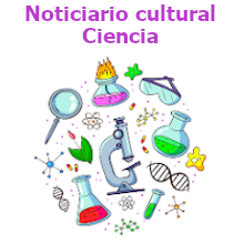 Noticiario cultural. Ciencia